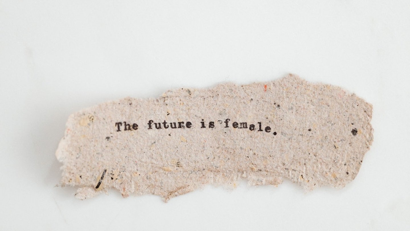 Una frase donde pone "The future is female"